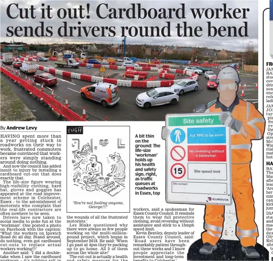  ??  ?? A bit thin on the ground: The life-size ‘workman’ holds up his health and safety sign, right, as traffic queues at roadworks in Essex, top
