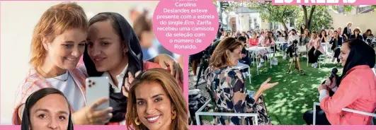  ?? ?? A cantora Carolina Deslandes esteve presente com a estreia do single Eco. Zarifa recebeu uma camisola da seleção com o número de Ronaldo.