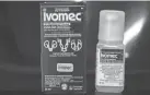  ?? DENIS FARRELL/AP ?? The CDC said people have ingested ivermectin-containing products purchased without a prescripti­on, including topical formulatio­ns and veterinary products.