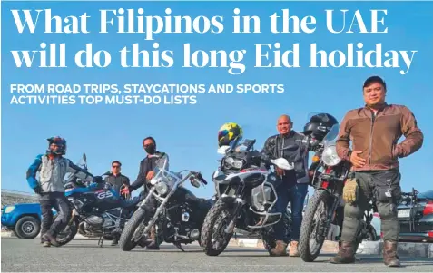  ??  ?? ■ The bikers’ gang, called Tambutso, will go on a 200km motorcycle ride from Dubai to the Hatta-Oman border this Eid.
