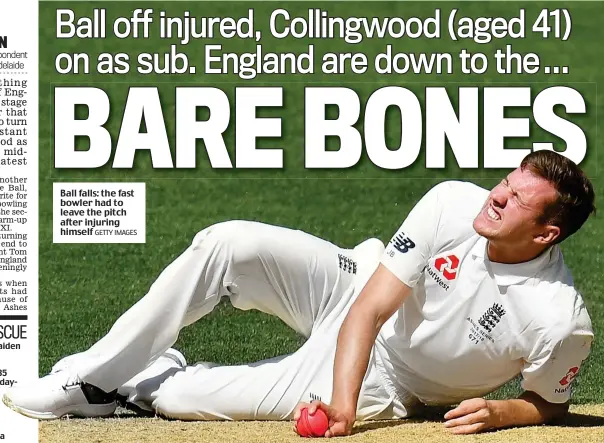  ?? GETTY IMAGES ?? Ball falls: the fast bowler had to leave the pitch after injuring himself