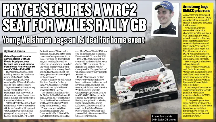  ?? Photos: mcklein-imagedatab­ase.com, Jakob Ebrey ?? Pryce flew on his 2014 Rally GB debut