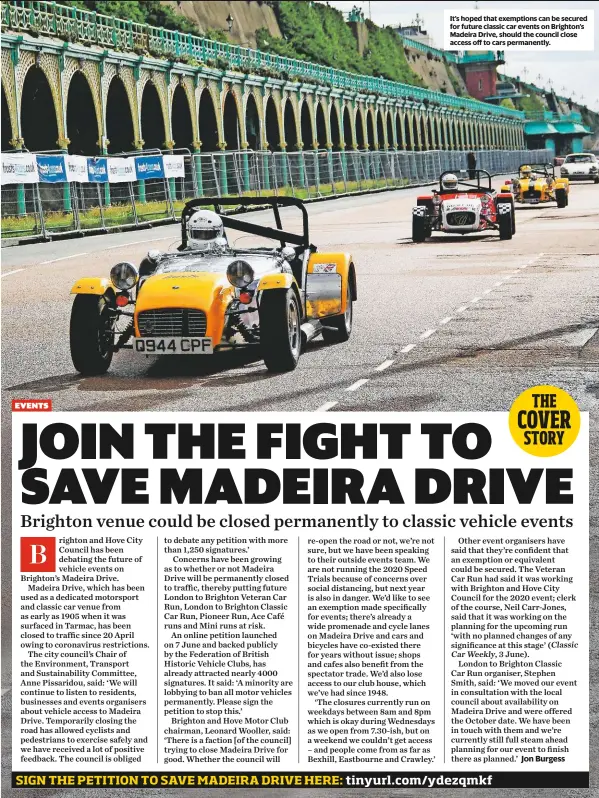  ?? DAVID SIMISTER EDITOR ?? It’s hoped that exemptions can be secured for future classic car events on Brighton’s Madeira Drive, should the council close access off to cars permanentl­y.