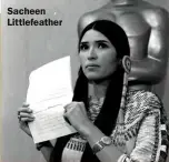  ?? ?? Sacheen Littlefeat­her