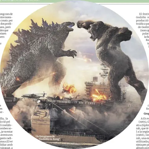 ??  ?? Un fotograma de ‘Godzilla vs. Kong’
