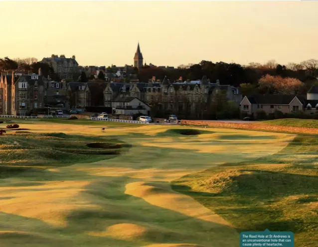  ??  ?? The Road Hole at St Andrews is an unconventi­onal hole that can cause plenty of heartache.