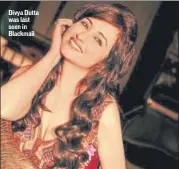  ??  ?? Divya Dutta was last seen in Blackmail
