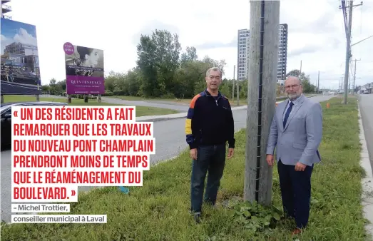  ?? PHOTO MATTHIEU PAYEN ?? Alain Lamanque (à gauche), résident du 3720, boulevard Saint-Elzéar à Laval, n’en peut plus de voir sa rue en chantier. La lenteur d’Hydro-Québec pour enfouir les lignes est en cause, selon le conseiller municipal du district, Michel Trottier (à droite).