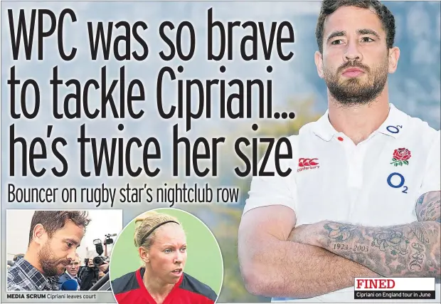  ??  ?? FINED Cipriani on England tour in June