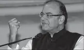  ??  ?? Finance Minister Arun Jaitley