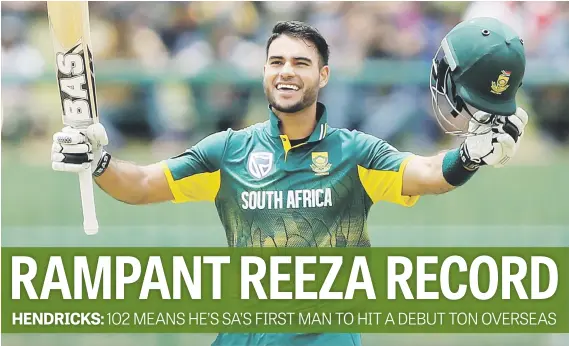  ?? Picture: Reuters ?? PERFECT START. Proteas batsman Reeza Hendricks celebrates after scoring his century on debut during the third ODI against Sri Lanka in Pallekele yesterday.