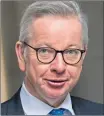  ??  ?? Michael Gove