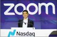  ?? AP PHOTO/MARK LENNIHAN, FILE ?? In this April 18, 2019 file photo, Zoom CEO Eric Yuan attends the opening bell at Nasdaq as his company holds its IPO in New York.