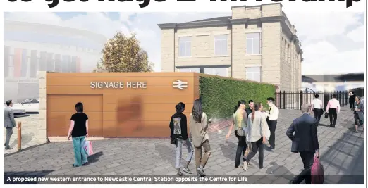  ??  ?? A proposed new western entrance to Newcastle Central Station opposite the Centre for Life