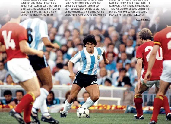  ??  ?? Spain '82...kicked