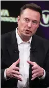  ?? ASSOCIATED PRESS FILE PHOTO ?? Elon Musk