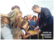  ??  ?? Vučić sa kosovskim
Srbima