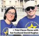  ??  ?? > Trini Clares Flores with her husband David Hughes