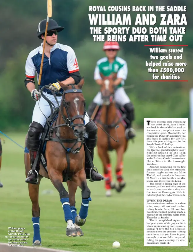  ??  ?? William plays in the Royal Charity Polo Cup – his first match for some time – to raise money for charities