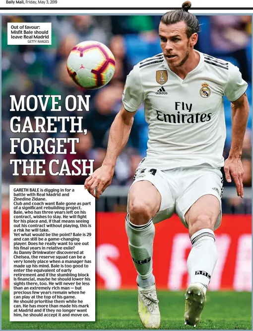  ?? GETTY IMAGES ?? Out of favour: Misfit Bale should leave Real Madrid