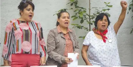  ??  ?? Nestora Zalgado, Ericka Zamora y Trinidad Ramírez han acudido a la Comisión Interameri­cana de Derechos Humanos.