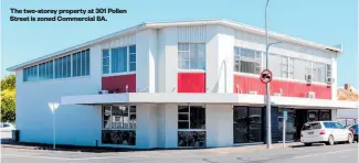  ??  ?? The two-storey property at 301 Pollen Street is zoned Commercial 8A.