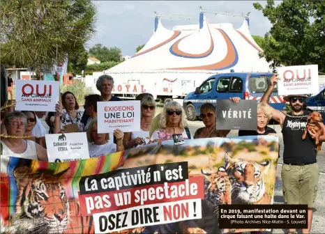  ?? (Photo Archives Nice-Matin - S. Louvet) ?? En , manifestat­ion devant un cirque faisant une halte dans le Var.