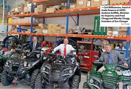  ?? Eco Charger ?? Carl Williamson, head of trade finance at UKEF; Andrew Griffith, Minister for Exports; and Fred Chugg and Wendy Chugg, founders of Eco Charger