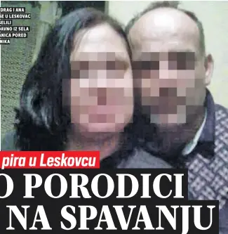  ??  ?? predrag i ana su se u leskovac doselili nedavno iz sela granica pored bojnika