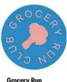  ?? GROCERYRUN­CLUB.COM ??