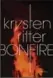  ??  ?? “Bonfire,” a novel by Krysten Ritter.