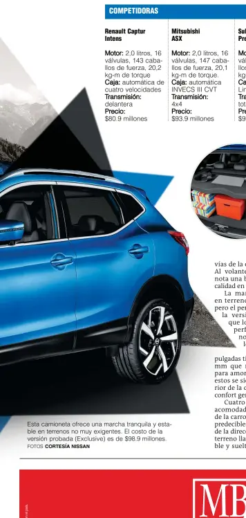  ?? FOTOS CORTESÍA NISSAN ?? Esta camioneta ofrece una marcha tranquila y estable en terrenos no muy exigentes. El costo de la versión probada (Exclusive) es de $98.9 millones.