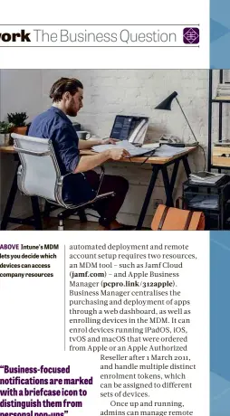  ??  ?? ABOVE Intune’s MDM lets you decide which devices can access company resources