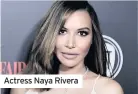  ??  ?? Actress Naya Rivera