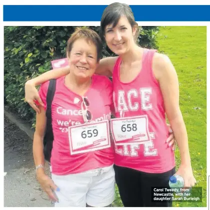  ??  ?? Carol Tweedy, from Newcastle, with her daughter Sarah Burleigh