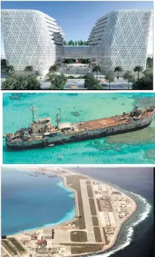  ??  ?? PRIORITIES
From the top: illustrati­on of P15-billion new Senate building, our ‘installati­on’ at Ayungin Shoal and Chinese installati­on at Mischief Reef