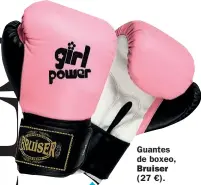  ??  ?? Guantes de boxeo, Bruiser (27 €).