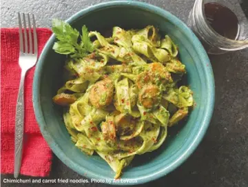  ?? ?? Chimichurr­i and carrot fried noodles. Photo by Ari LeVaux