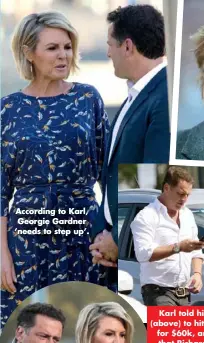  ??  ?? According to Karl, Georgie Gardner ‘needs to step up’.