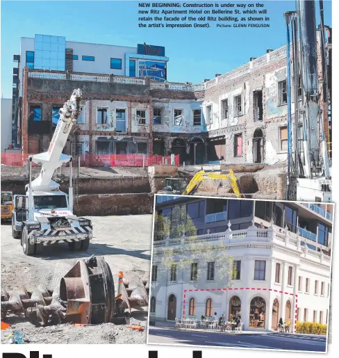  ?? Picture: GLENN FERGUSON ?? NEW BEGINNING: Constructi­on is under way on the new Ritz Apartment Hotel on Bellerine St, which will retain the facade of the old Ritz building, as shown in the artist’s impression (inset).