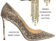  ??  ?? ZAPATO DE
JIMMY CHOO.