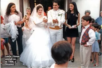  ??  ?? Lenče i Goran venčali su se 1996. u Strumici