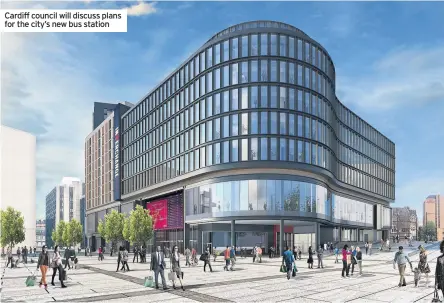  ??  ?? Cardiff council will discuss plans for the city’s new bus station