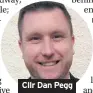  ??  ?? Cllr Dan Pegg