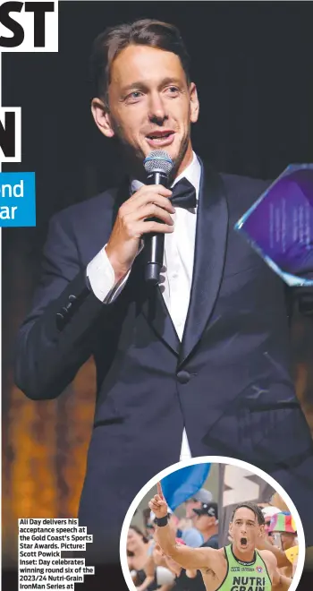  ?? Picture: Matt Roberts/Getty ?? Ali Day delivers his acceptance speech at the Gold Coast's Sports Star Awards. Picture: Scott Powick Inset: Day celebrates winning round six of the 2023/24 Nutri-Grain IronMan Series at Kurrawa Beach in February on the Gold Coast.