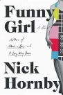  ??  ?? Funny Girl Nick Hornby Riverhead Books