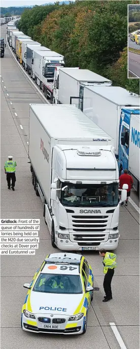  ?? LNP ?? Gridlock: Front of the queue of hundreds of lorries being held on the M20 due security checks at Dover port and Eurotunnel