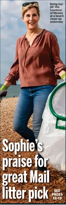  ??  ?? Doing her bit: The Countess of Wessex at a beach clean-up yesterday