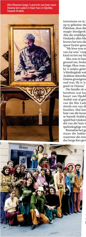  ??  ?? Alia Ghanem langs ’n portret van haar seun Osama bin Laden in haar huis in Djedda, Saoedi-Arabië.