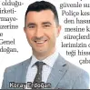  ??  ?? Koray Erdoğan